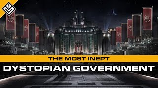 The Most Inept Dystopian Government [upl. by Nhguaved]