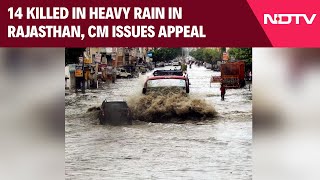 Rajasthan Rain Alert  14 Killed In Heavy Rain In Rajasthan Chief Minister Issues Appeal [upl. by Corrine949]