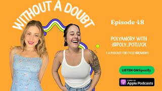 Polyamory Unfiltered Real Talk on NonTraditional Love with Cohost Lindsay PolyPotluck [upl. by Andree884]