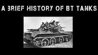 A Brief History Of The BT Tanks [upl. by Croom]