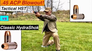 45 ACP Blowout Tactical HST vs Classic HydraShok [upl. by Broida]