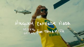 Mizzy Miles  Ninguém Entende Nada feat Teto amp MC PH [upl. by Kela]