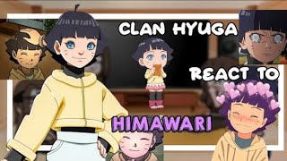 •• Clan Hyuga react to Himawari •• 🛐🌻 11 🇧🇷🇺🇲 [upl. by Earesed]