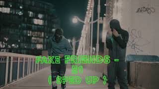 fake friends  e1 alg  sped up [upl. by Ahsenauj]