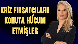 KRİZ FIRSATÇILARI KONUTA HÜCUM ALTIN FIRLATMA RAMPASINDA [upl. by Kirschner]