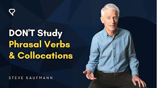 Don’t Study Phrasal Verbs and Collocations [upl. by Yztim]