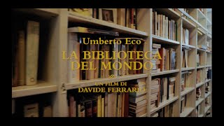 Umberto Eco – La biblioteca del mondo Trailer [upl. by Siramaj206]