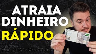 COMO ATRAIR DINHEIRO INESPERADO COM A LEI DA ATRAÇÃO  EP 1 TP 4 • PRA QUEM TEM CORAGEM [upl. by Airdnna446]