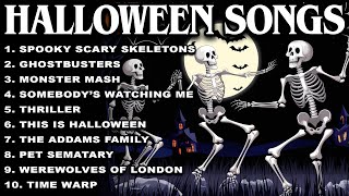 Spooky Scary Skeletons Playlist 💀 Best Halloween Songs 🎃 Halloween Music Playlist [upl. by Billat]