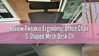 Review Tweakio Ergonomic Office Chair SShaped Mesh Desk Chair Adjustable Headrest amp Lumbar Suppor [upl. by Nomzaj917]