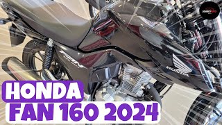 Honda Fan 160 2024  Conheçam NOVIDADES e o PREÇO ATUALIZADO [upl. by Mandal]