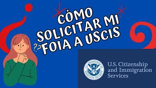 COMO SOLICITAR MI FOIA A USCIS 2024 [upl. by Lah]