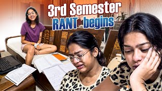 3rd SEMESTER RANT BEGINS 🤡⭐️ RANT SEASON IS BACK 🙂  sneholic rant [upl. by Malamud341]