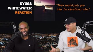 Kyuss  Whitewater REACTION [upl. by Karmen]