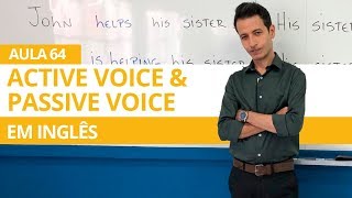 ACTIVE VOICE amp PASSIVE VOICE EM INGLÊS  AULA 64 PARA INICIANTES  PROFESSOR KENNY [upl. by Tisman441]