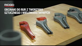 RIDGID Obcinaki do rur z tworzyw sztucznych i wielowarstwowych [upl. by Aniv932]