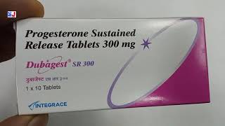 Dubagest SR 300 Tablet  Progesterone 300mg tablet  use side effects जबरदस्त फायदे Review Hindi [upl. by Nadruoj603]