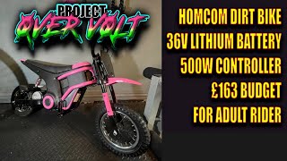 project OVER VOLT  Homcom 24V Lead Acid 300W Electric Dirt Bike  36V Lithium 500W 76KG Adult Rider [upl. by Dode582]