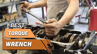 Top 5 Best Torque Wrenches Review in 2023  Check Before You Buy One [upl. by Ynnel]