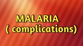 Complications of malaria  parasitology [upl. by Lytsirhc709]