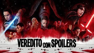 Veredito Star Wars Os Últimos Jedi com SPOILERS [upl. by Nauqaj]