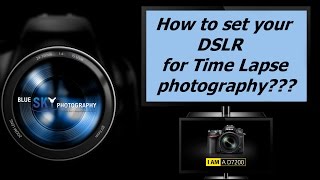 How to set Nikon D7200 or any other digital camera for Time Lapse photography [upl. by Fillender484]