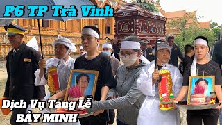 SBL Lễ Táng Bà  NGUYỄN THỊ LỆ HOA Tại Phường 6 Tp Trà Vinh  DVMT BẢY MINH K3 P6 TPTV [upl. by Brechtel]