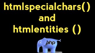 PHP For Beginners  htmlspecialchars and htmlentities HindiUrdu [upl. by Sungam]