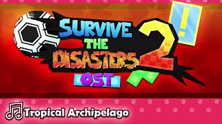 🎵Tropical Archipelago  Survive The Disasters 2 OST [upl. by Akcinahs]