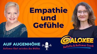 Empathie und Gefühle Auf Augenhöhe Autismus Chat zwischen den Welten Galoxee Podcast [upl. by Bruell]