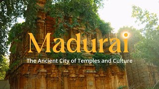 Exploring Madurai  The Ancient City of Temples and Culture l cinematic travel film l Sony a 6700 [upl. by Suiradal]