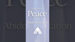 Experience Peace with Abide Meditation 480p [upl. by Alor440]