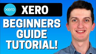 How To Use Xero  Xero For Beginners  Xero Accounting Software Tutorial 2023 [upl. by Eiralc]