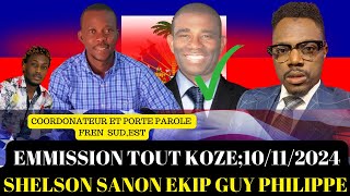 EMMISSION TOUT KOZE 10 NOVANM 2024INVITE SHELSON SANON COORDONATEUR FRENEKIP GUY PHILIPPE [upl. by Olga90]