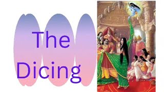 The Dicing Mahabharata  Indian Classical Literature [upl. by Ayian]