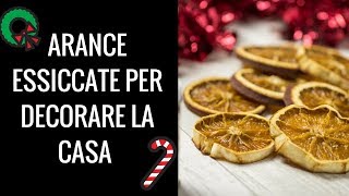 Arance essiccate al forno per le decorazioni di Natale fai da te [upl. by Peednama]