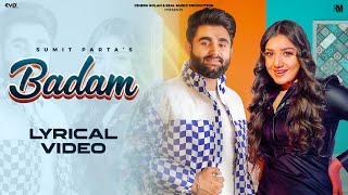 Badam Lyrical Video  Sumit Parta Ft Muskan Verma  Haryanvi Song  Real Music [upl. by Iamhaj184]