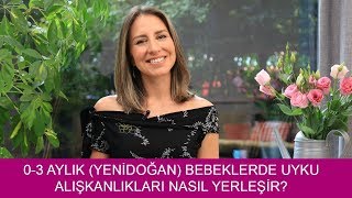 03 Aylık Yenidoğan Bebeklerde Uyku Alışkanlıkları Nasıl Yerleşir [upl. by Caneghem]