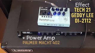 Tech 21 Geddy Lee DI 2112  Power Amp Palmer Macht 402 [upl. by Leiva]