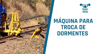 Máquina para Troca de Dormentes MTDSM [upl. by Emmerie]