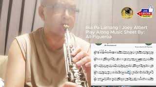 Iisa Pa Lamang  Joey Albert Sax Cover [upl. by Press]