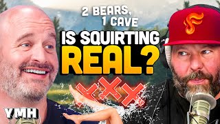 Is Squirting Real  2 Bears 1 Cave Ep 190 [upl. by Dulsea]