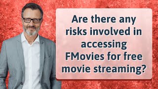 Are there any risks involved in accessing FMovies for free movie streaming [upl. by Nich]