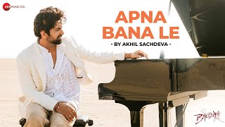 Apna Bana Le by Akhil Sachdeva  Bhediya  Varun Dhawan amp Kriti Sanon  SachinJigar Amitabh B [upl. by Heidt25]