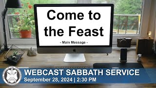 Come to the Feast  Webcast Sabbath Service September 28 2024 [upl. by Allertse]