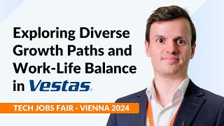 How vestas is Redefining Career Development and Employee Wellbeing  Tech Jobs Fair  Vienna 2024 [upl. by Ahtanaram]