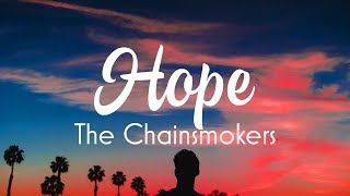 The Chainsmokers  Hope Lyrics ft Winona Oak [upl. by Einal]