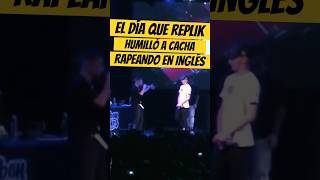 El día que REPLIK HUMILLÓ a CACHA RAPEANDO en INGLÉS🔥🥵 Replik Cacha Freestyle FmsArgentina [upl. by Nallak]