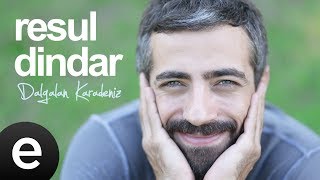 Dalgalan Karadeniz Resul Dindar Official Audio dalgalankaradeniz resuldindar  Esen Müzik [upl. by Anairol]