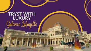 Galeries Lafayette at Katara Doha Qatar  Tryst with Luxury [upl. by Iaht940]